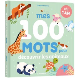 MES 100 MOTS POUR DÉCOUVRIR LES ANIMAUX