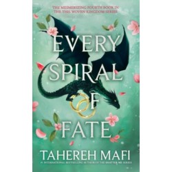 Every Spiral of Fate by Tahereh Mafi