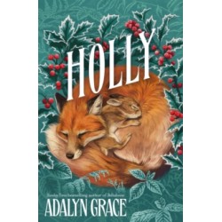 Holly : A Belladonna Novella by Adalyn Grace -Hardback 384 pages