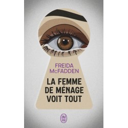 La femme de ménage voit tout - Freida McFadden9782290415634