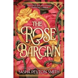 The Rose Bargain by Sasha Peyton Smith