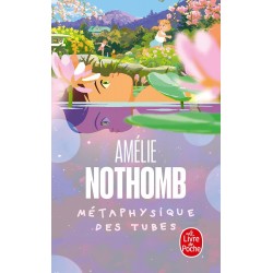 Metaphysique des tubes.  amélie nothomb