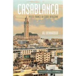 Casablanca : petite France en terre africaine Ali Benhaddou