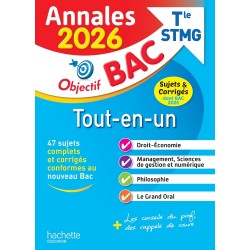 ANNALES OBJECTIF BAC 2026 - BAC STMG TOUT-EN-UN - SUJETS ET CORRIGÉS