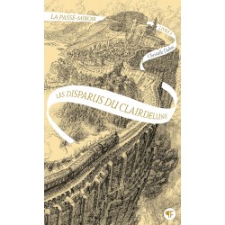 LA PASSE-MIROIR. LIVRE 2 - LES DISPARUS DU CLAIRDELUNE