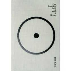 The Creative Act: A Way of Being  BY  Rick Rubin