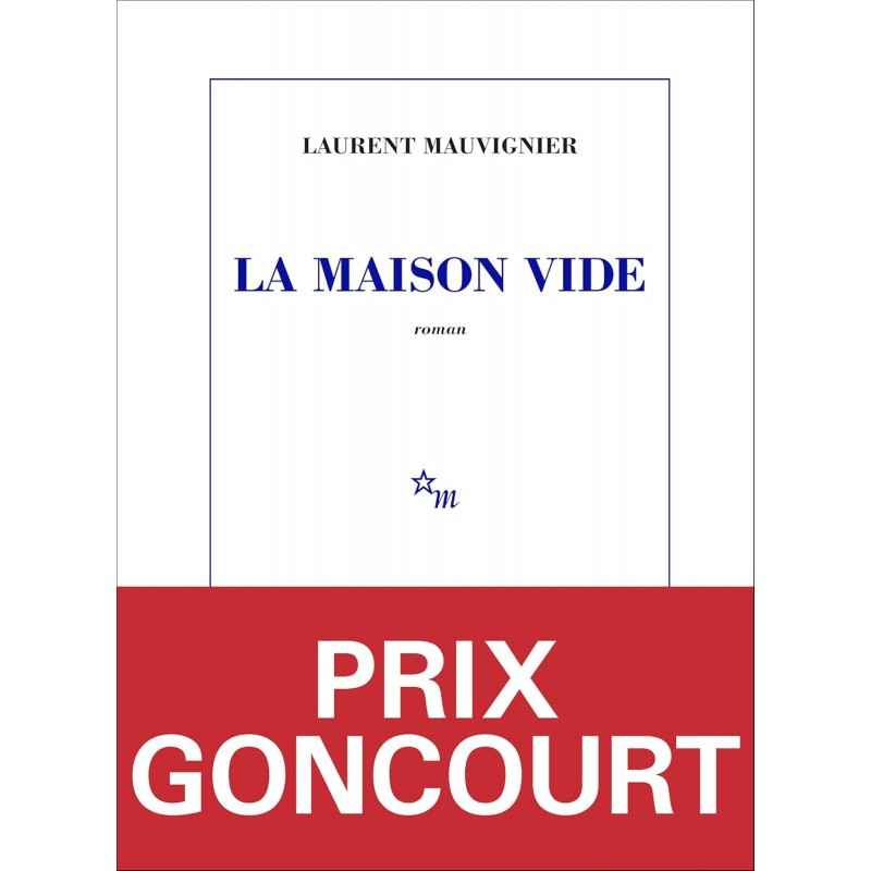 LA MAISON VIDE Prix Goncourt 2025 de Laurent Mauvignier9782707356741