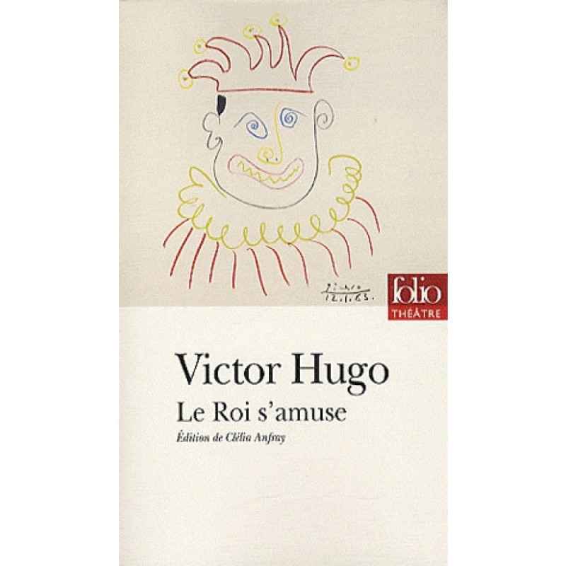 Le Roi s'amuse-Victor Hugo9782070355877