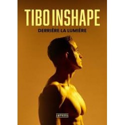 Derrière la lumière Tibo Inshape (Auteur)