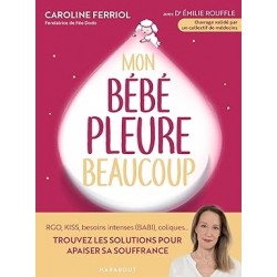 Mon bébé pleure beaucoup de Caroline Ferriol, Emilie Rouffle9782501189828