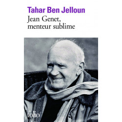 Jean Genet, menteur sublime-Tahar Ben Jelloun
