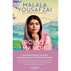 Trouver ma voie Malala Yousafzai