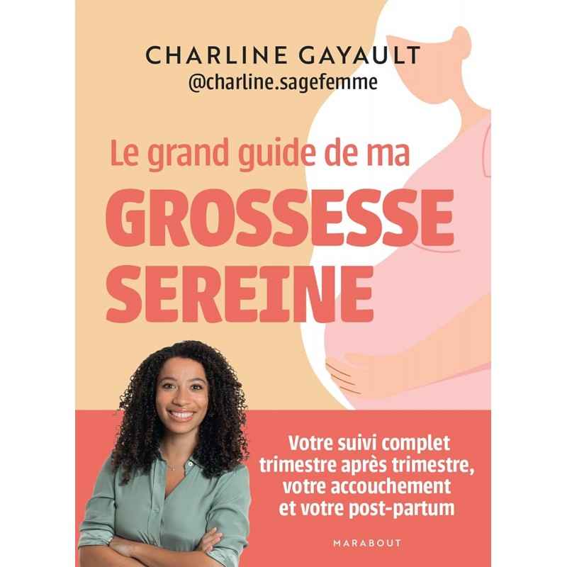 Le grand guide de ma grossesse sereine9782501180405