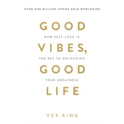 Good Vibes, Good Life by Vex King