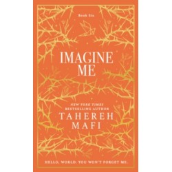 Imagine Me by Tahereh Mafi