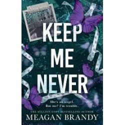 Keep Me Never by Meagan Brandy