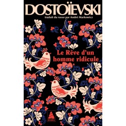 LE RÊVE D'UN HOMME RIDICULE  de Fédor Dostoïevski