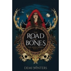 The Road of Bones by Demi Winters
