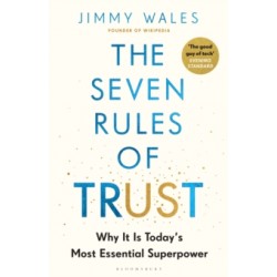 The Seven Rules of Trust by Jimmy Wales
