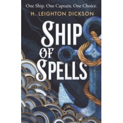 Ship of Spells by H.Leighton Dickson Hardback 400 pages