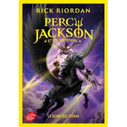Percy Jackson Tome 3 -Le sort du Titan Rick Riordan
