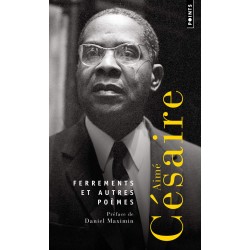 Ferrements et autres poèmes Aimé Césaire
