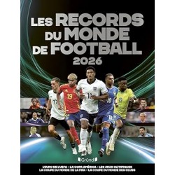 LES RECORDS DU MONDE DU FOOTBALL 2026
