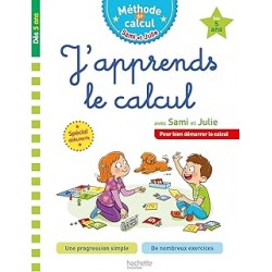 Sami et Julie J'apprends le calcul Dès 5 ans