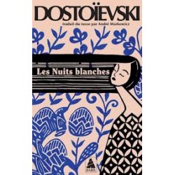 Les Nuits blanches.de Fedor Mikhaïlovitch Dostoïevski