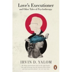 Love's Executioner by Irvin D. Yalom