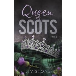 QUEEN SCOTS  TOME2.  Liv Stone