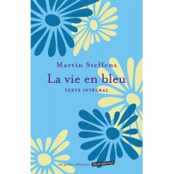 LA VIE EN BLEU  de Martin Steffens