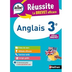 ANGLAIS 3E - ABC RÉUSSITE - LE BREVET EFFICACE