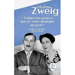 J'aimerais penser que je vous manque un peu- Lettres à Lotte 1934 - 1940