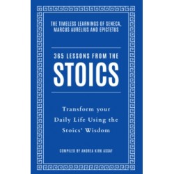 365 Lessons from the Stoics by Andrea Kirk Assaf