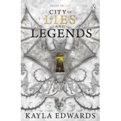 City of Lies and Legends by Kayla Edwards
