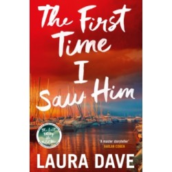 The First Time I Saw Him by Laura Dave