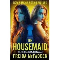The Housemaid - An absolutely addictive psychological thriller with a jaw-dropping twist by Freida McFadden