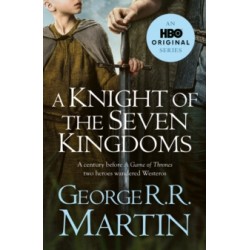 A Knight of the Seven Kingdoms by George R.R. Martin