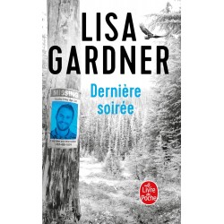 DERNIÈRE SOIRÉE de Lisa Gardner