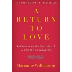 The Return to Love - by Marianne Williamson