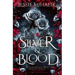 Silver & Blood by Jessie Mihalik