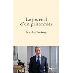 Le journal d'un prisonnier de Nicolas Sarkozy