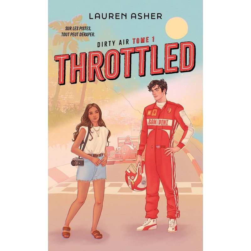 Throttled : Dirty Air - Tome 1 (édition française) de Lauren Asher9782017348634