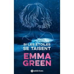 Si les étoiles se taisent de emma green9782371267640