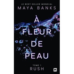 Rush, Tome 1 : À fleur de peau9782811228620