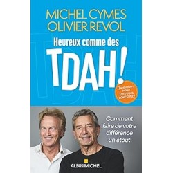 Heureux comme des TDAH.de Michel Cymes