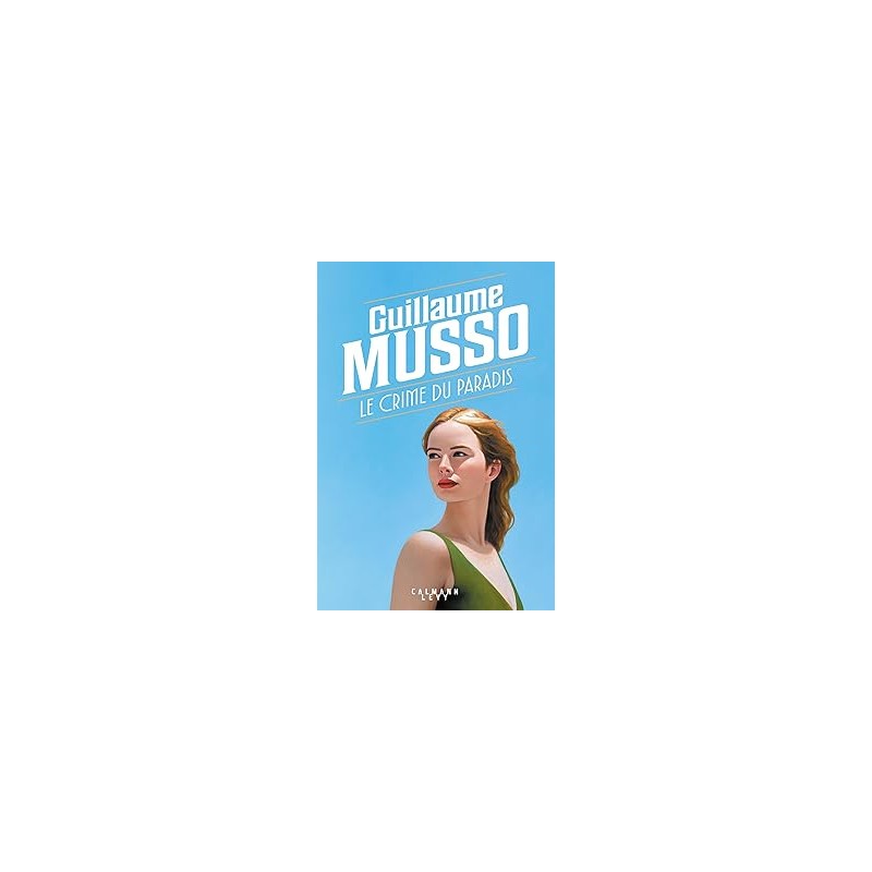 Le Crime du paradis-de Guillaume Musso9782702192979