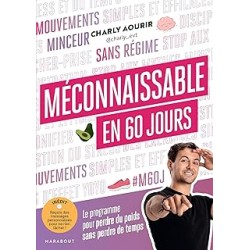 MECONNAISSABLE EN 60 JOURS DE CHARLY AOURIR
