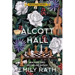 Alcott Hall (Second Sons Book 3) BY Emily Rath9781405985635